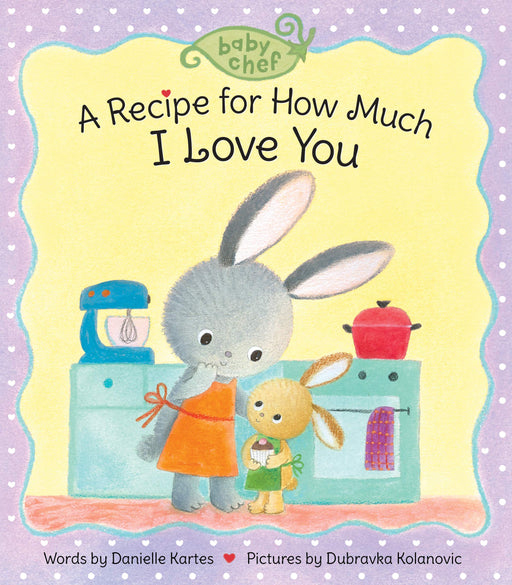 A Recipe For How Much I Love You - JKA Toys