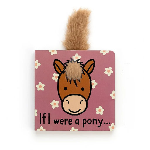 If I Were a Pony - JKA Toys