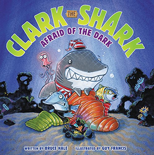 Clark the Shark: Afraid of the Dark Hardcover Book - JKA Toys