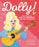 Dolly! The Story of Dolly Parton and Her Big Dream Hardcover Book - JKA Toys