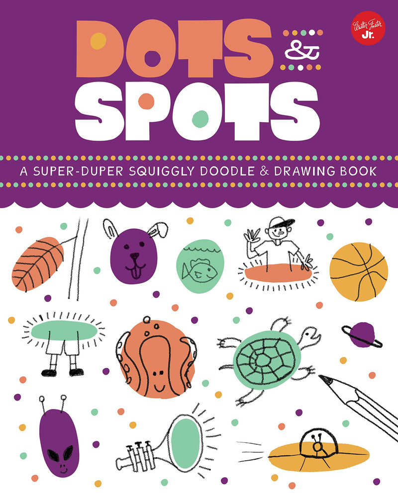 Dots & Spots:  A Super-Duper Squiggly Doodle & Drawing Book - JKA Toys