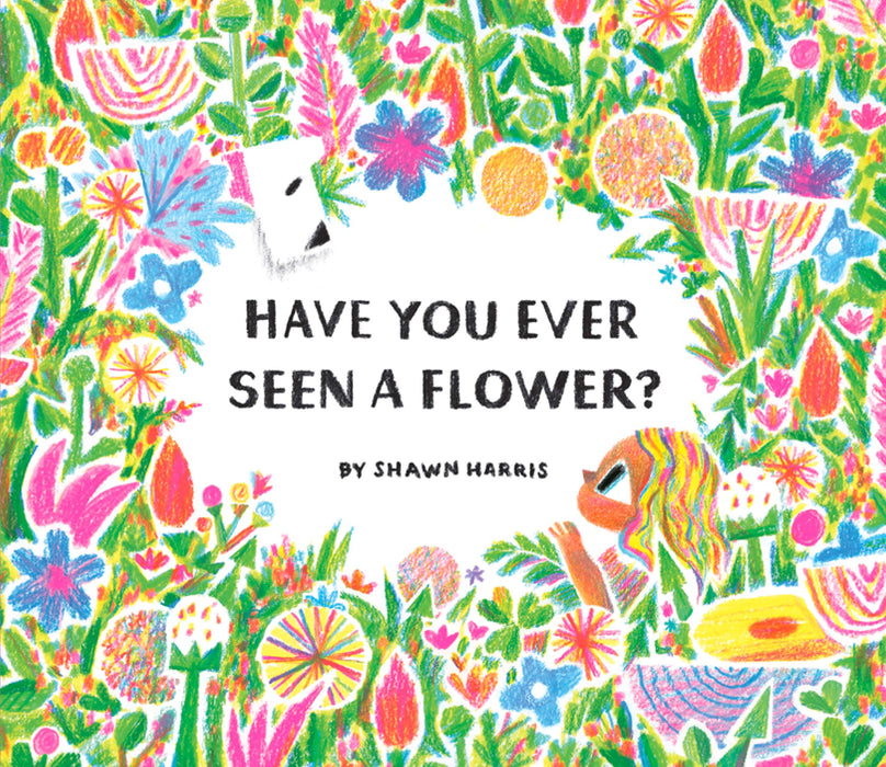 Have You Ever Seen A Flower? Hardcover Book - JKA Toys