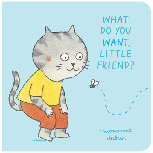 What Do You Want, Little Friend? Board Book - JKA Toys