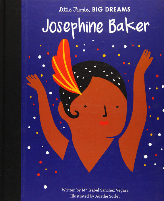 Little People, Big Dreams: Josephine Baker Hardcover Book - JKA Toys
