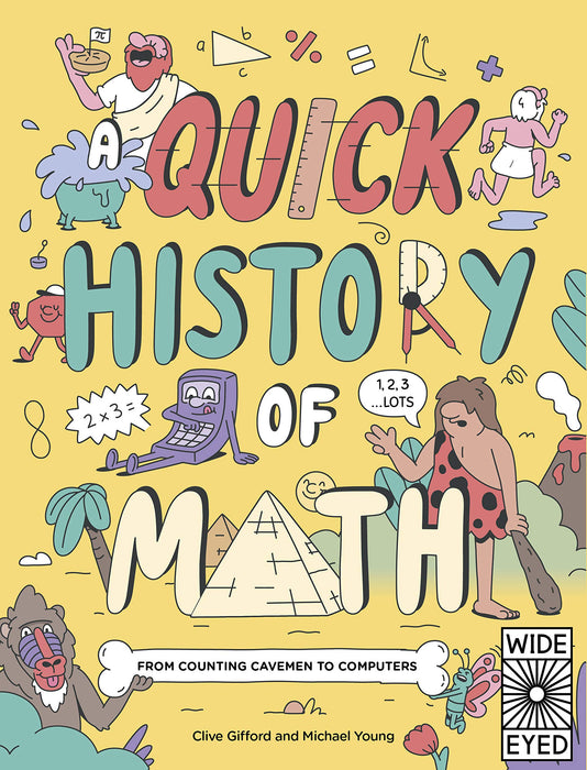 A Quick History Of Math: From Counting Cavemen to Big Data Paperback Book - JKA Toys