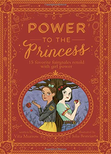 Power to the Princess: 15 Favorite Fairytales Retold with Girl Power Hardcover Book - JKA Toys