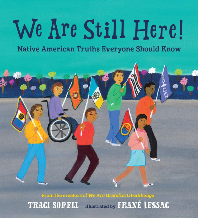 We Are Still Here! Native American Truths Everyone Should Know Hardcover Book - JKA Toys